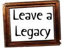 Leave a Legacy